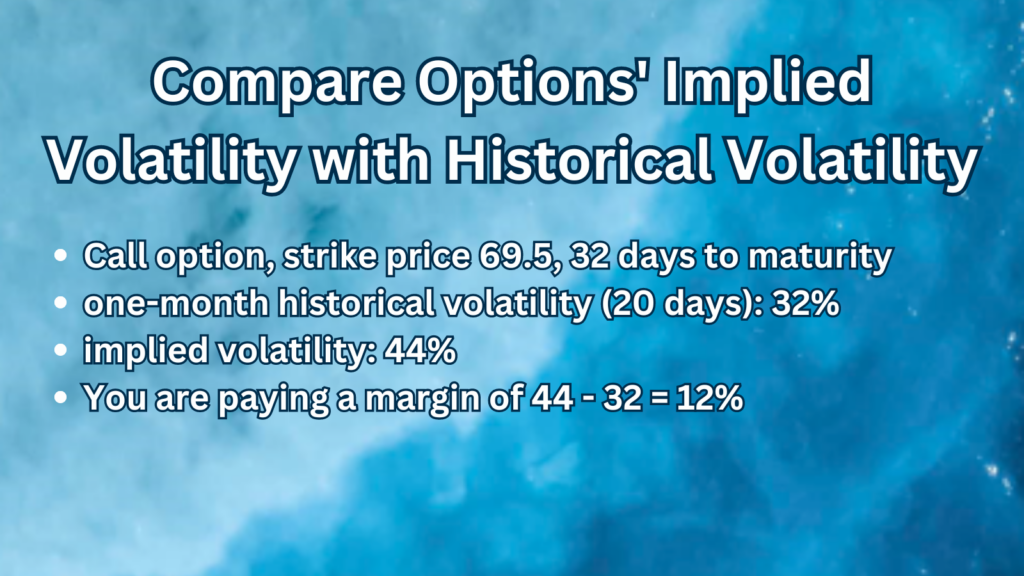 Compare Options' Implied Volatility with Historical Volatility 7