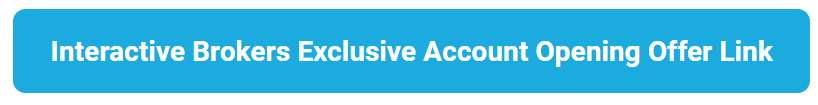 Interactive Brokers Exclusive Account Opening Offer Link