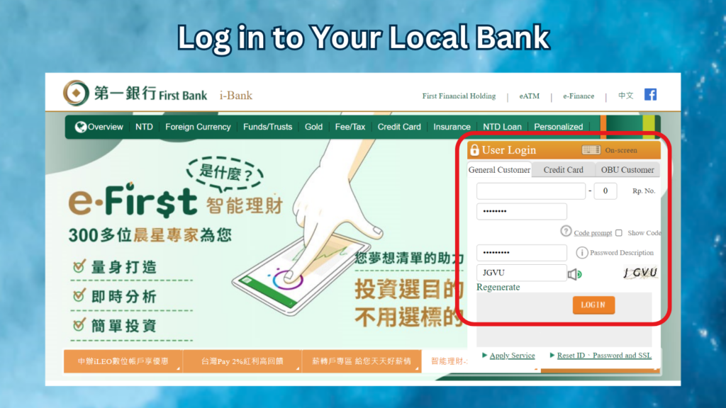 Log in to your local bank online to make the bank wire 1