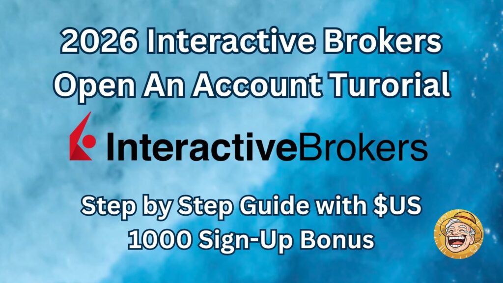 2026 Interactive Brokers Open An Account Turorial with $US 1000 Sign-Up Bonus _ IBKR Create Account 101